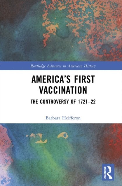 Barbara Heifferon - America's First Vaccination, E-bok