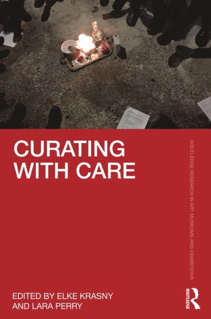 Lara Perry, Elke Krasny - Curating with Care, E-bok
