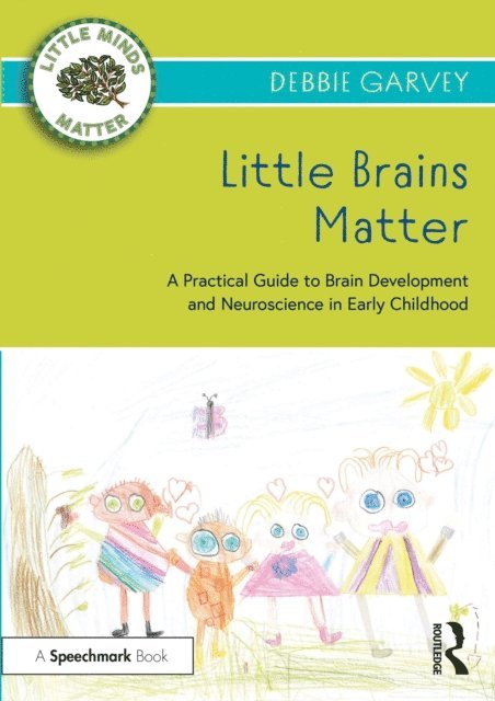 Debbie Garvey - Little Brains Matter, E-bok