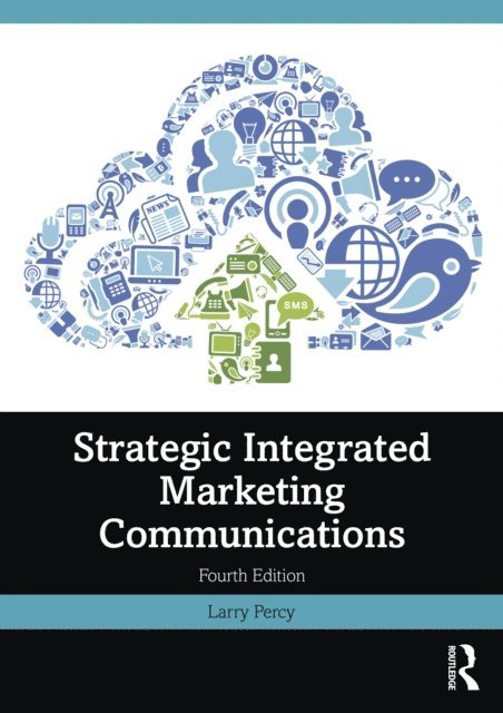Larry Percy - Strategic Integrated Marketing Communications, E-bok