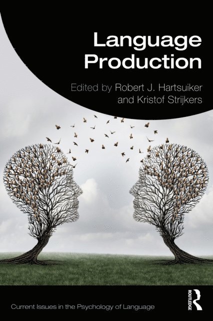 Kristof Strijkers, Robert J. Hartsuiker - Language Production, E-bok