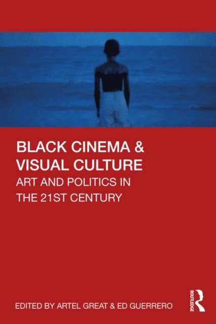 Ed Guerrero, Artel Great - Black Cinema & Visual Culture, E-bok