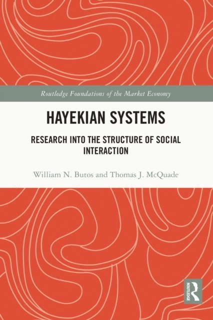 Thomas J. McQuade, William N. Butos - Hayekian Systems, E-bok