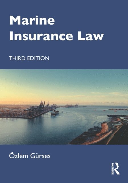 Ozlem Gurses - Marine Insurance Law, E-bok