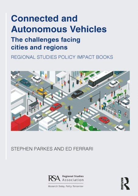 Ed Ferrari, Stephen Parkes - Connected and Autonomous Vehicles, E-bok