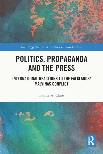 Louise A. Clare - Politics, Propaganda and the Press, E-bok. Tillgänglighet: Lägg i varukorg
