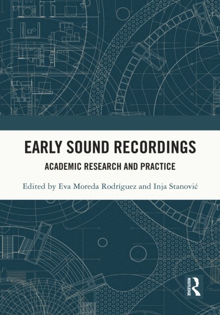 Inja Stanovic, Eva Moreda Rodriguez - Early Sound Recordings, E-bok