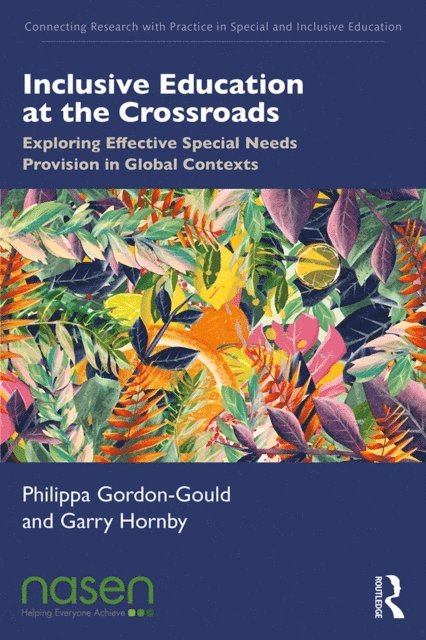 Garry Hornby, Philippa Gordon-Gould - Inclusive Education at the Crossroads, E-bok