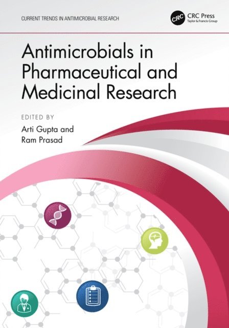 RAM PRASAD, Arti Gupta - Antimicrobials in Pharmaceutical and Medicinal Research, E-bok