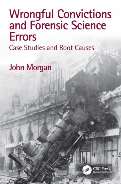 John Morgan - Wrongful Convictions and Forensic Science Errors, E-bok