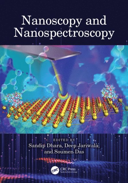 Soumen Das, Deep Jariwala, Sandip Dhara - Nanoscopy and Nanospectroscopy, E-bok