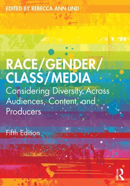 Rebecca Ann Lind - Race/Gender/Class/Media, E-bok