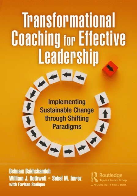 Sohel M. Imroz, William J. Rothwell, Behnam Bakhshandeh - Transformational Coaching for Effective Leadership, E-bok