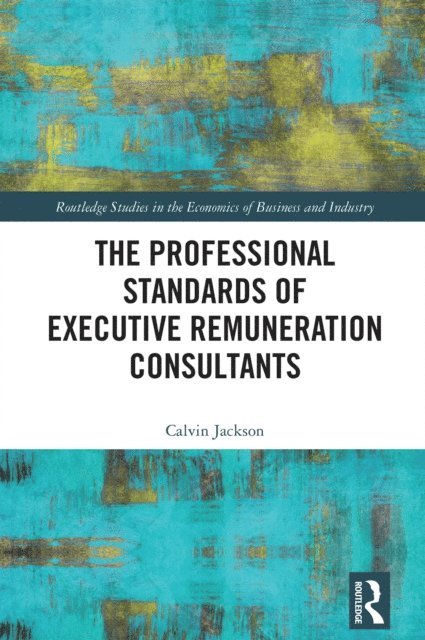 Calvin Jackson - Professional Standards of Executive Remuneration Consultants, E-bok