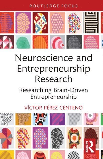 Victor Perez Centeno - Neuroscience and Entrepreneurship Research, E-bok