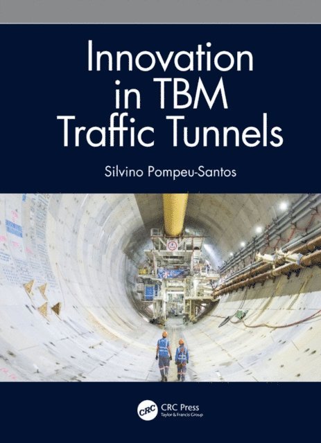 Silvino Pompeu-Santos - Innovation in TBM Traffic Tunnels, E-bok. Tillgänglighet: Lägg i varukorg