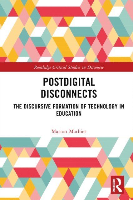Marion Mathier - Postdigital Disconnects, E-bok