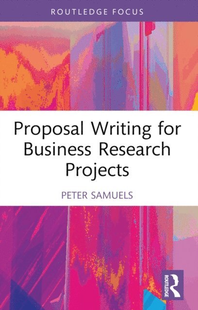 Peter Samuels - Proposal Writing for Business Research Projects, E-bok