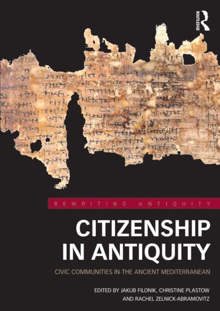 Rachel Zelnick-Abramovitz, Christine Plastow, Jakub Filonik - Citizenship in Antiquity, E-bok