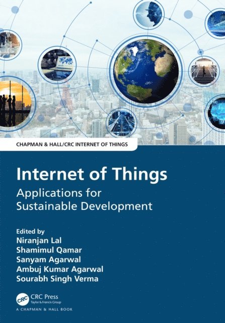 Sourabh Singh Verma, Ambuj Kumar Agarwal, Sanyam Agarwal, Shamimul Qamar, Niranjan Lal - Internet of Things, E-bok