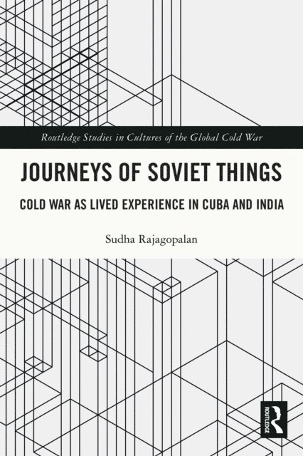 Sudha Rajagopalan - Journeys of Soviet Things, E-bok