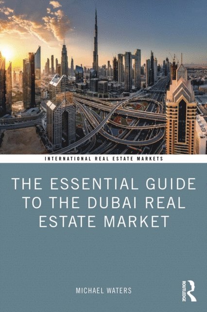 Michael Waters - Essential Guide to the Dubai Real Estate Market, E-bok