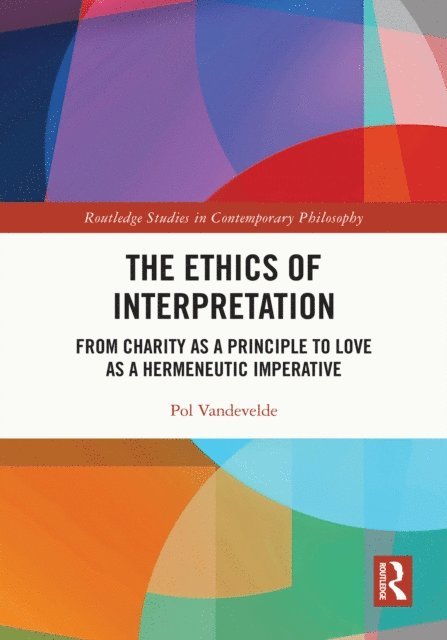 Pol Vandevelde - Ethics of Interpretation, E-bok