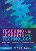 Teaching and Learning with Technology