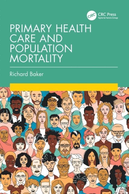 Richard Baker - Primary Health Care and Population Mortality, E-bok