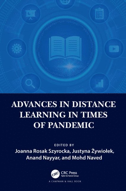 Mohd Naved, Anand Nayyar, Justyna Zywiolek, Joanna Rosak Szyrocka - Advances in Distance Learning in Times of Pandemic, E-bok