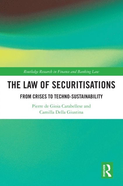 Camilla Della Giustina, Pierre de Gioia Carabellese - Law of Securitisations, E-bok