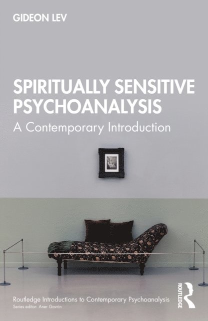 Gideon Lev - Spiritually Sensitive Psychoanalysis, E-bok