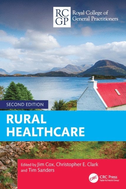 Tim Sanders, Christopher Clark, Jim Cox - Rural Healthcare, E-bok