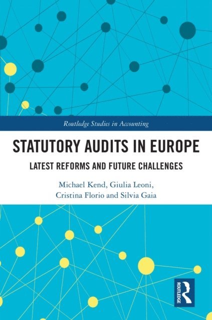 Silvia Gaia, Cristina Florio, Giulia Leoni, Michael Kend - Statutory Audits in Europe, E-bok