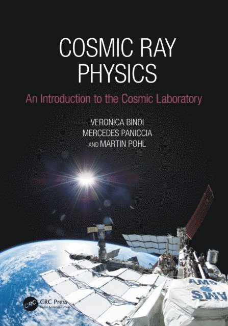 Martin Pohl, Mercedes Paniccia, Veronica Bindi - Cosmic Ray Physics, E-bok