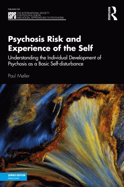 Paul Moller - Psychosis Risk and Experience of the Self, E-bok