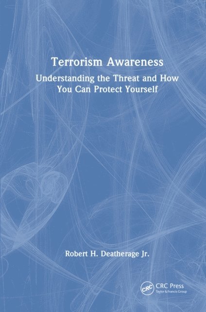 Jr. Robert H. Deatherage - Terrorism Awareness, E-bok