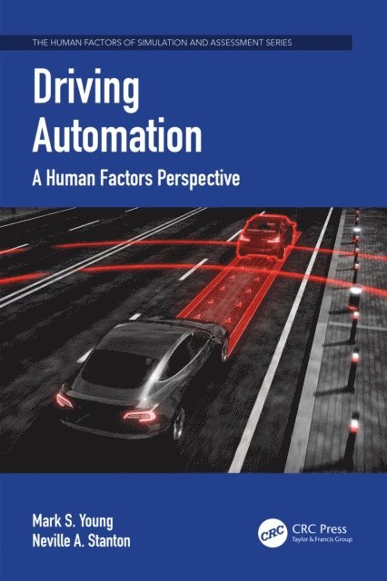 Neville A. Stanton, Mark S. Young - Driving Automation, E-bok