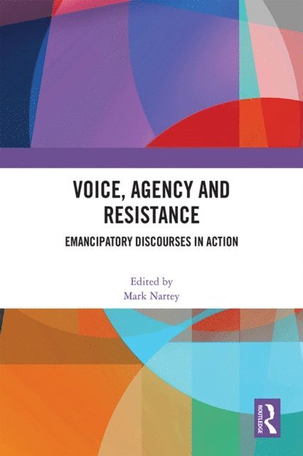 Mark Nartey - Voice, Agency and Resistance, E-bok