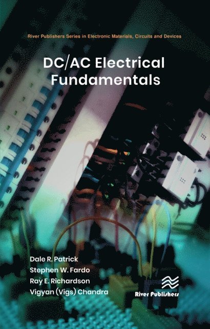 Vigyan (Vigs) Chandra, Ray Richardson, Stephen W. Fardo, Dale R. Patrick - DC/AC Electrical Fundamentals, E-bok