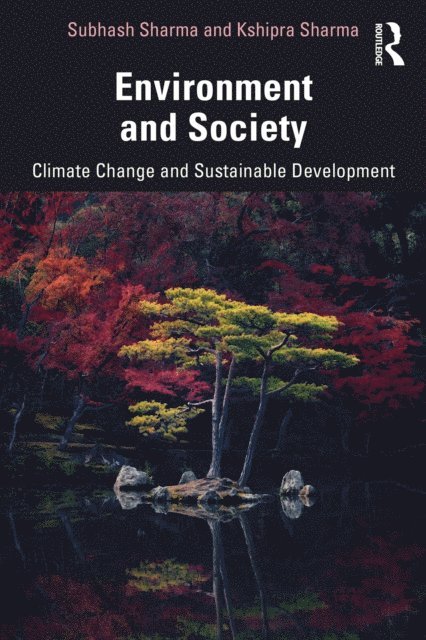 Kshipra Sharma, Subhash Sharma - Environment and Society, E-bok