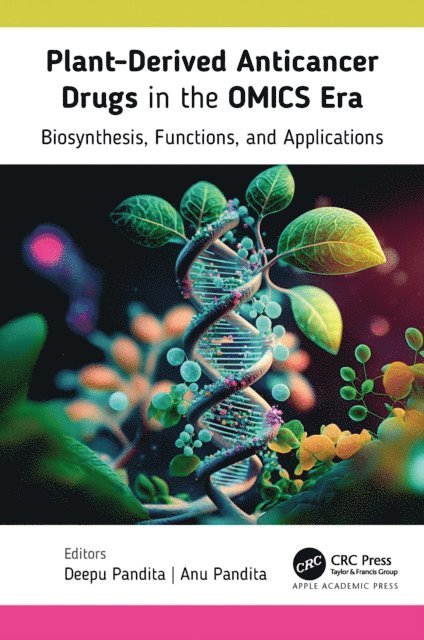 Anu Pandita, Deepu Pandita - Plant-Derived Anticancer Drugs in the OMICS Era, E-bok