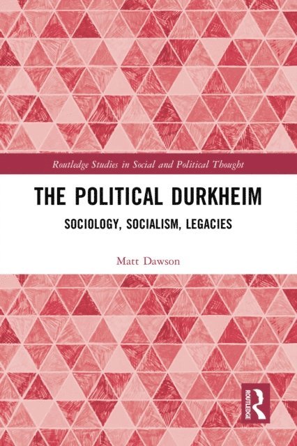 Matt Dawson - Political Durkheim, E-bok