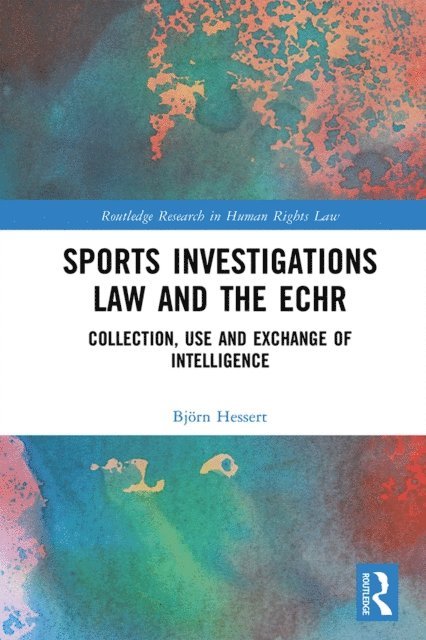 Bjorn Hessert - Sports Investigations Law and the ECHR, E-bok