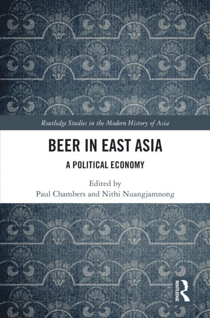 Nithi Nuangjamnong, Paul Chambers - Beer in East Asia, E-bok