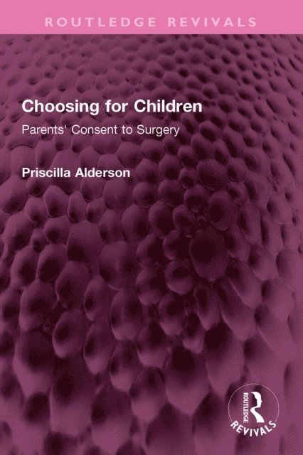 Priscilla Alderson - Choosing for Children, E-bok