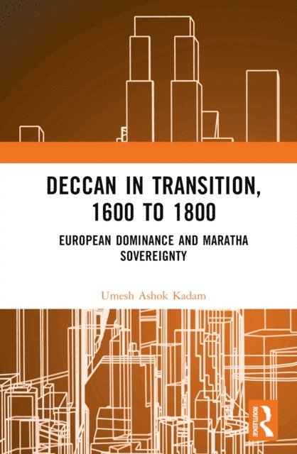 Umesh Ashok Kadam - Deccan in Transition, 1600 to 1800, E-bok. Tillgänglighet: Lägg i varukorg