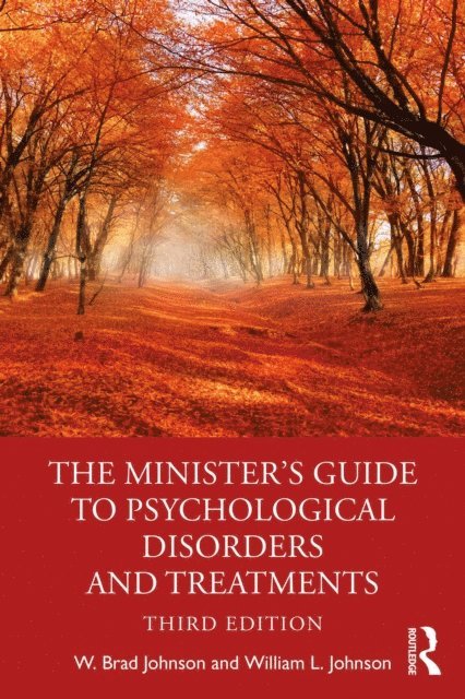 William L. Johnson, W. Brad Johnson - Minister's Guide to Psychological Disorders and Treatments, E-bok