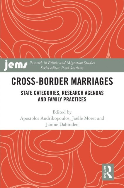 Janine Dahinden, Joelle Moret, Apostolos Andrikopoulos - Cross-Border Marriages, E-bok