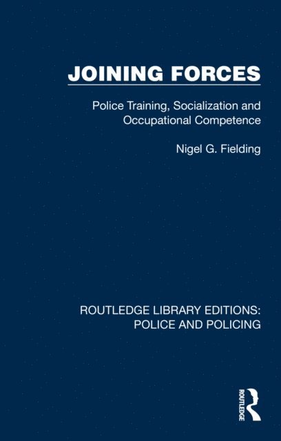 Nigel G. Fielding - Joining Forces, E-bok